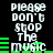 Pixelated text repeats 'please don't stop the music' with green audio waveforms on black background, animated in a