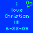 Blue background with cyan pixelated text reading 'i love Christian !!!! 6-22-09' and a green heart symbol above the first 'i'.