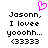 Pixelated text reads 'Jasonn, I lovee yooohh... <33333' with a pink heart symbol above the text on a white background.
