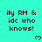 Cyan background with repeated pixelated text 'ily RM & idc who knows!' and heart symbols in a