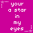 A static image with a bright magenta background displays repeated white pixelated text reading 'your a star in my eyes...' accompanied by small white and pink star icons.