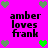 Pixelated text 'amber loves frank' repeated four times on a bright pink background with green and gray heart icons at corners and center.