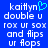 Blue background with white pixelated text reading 'kaitlyn double u rox ur sox and flips ur flops' and a cyan heart symbol replacing the letter 'o' in 'double'.
