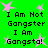 Green background with pink star shapes and repeated black pixelated text reading "I Am Not Gangster I Am Gangsta!" in a