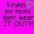 Pixelated text on bright pink background with green heart symbol replacing 'o' in 'Kaylas'.