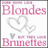Four- of text-based graphics with pink, white, and teal backgrounds featuring 'Blondes' and 'Brunettes' phrases and heart symbols