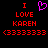 Static pixel art displays red text 'I LOVE KAREN (3333333)' with a purple heart symbol above the word I on both sides of a split screen.