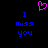 A static pixel art image with a black background, blue text reading "I miss you" in two , and a pink heart symbol above the text