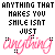Pixelated text reads 'ANYTHING THAT MAKES YOU SMILE ISN'T JUST anything' in black and pink, with a gray rectangle on the right.