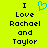 Yellow background with black text reading "I Love Rachael and Taylor" and a blue pixelated heart symbol above "Love".