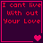 Pixelated text reads "I can't live Without Your Love" in red on dark purple, with pink heart symbols changing across four