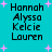 Cyan background with four identical vertical name lists and scattered pink plus signs, each list containing Hannah Alyssa Kelcie Lauren in black pixelated text.