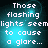 Pixelated text reads 'Those flashing lights seem to cause a glare...' on a teal gradient background with subtle light effects.