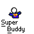 Pixelated character with white spherical head, blue body, and red-yellow chest symbol above 'Super Buddy' text on gray background.