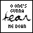 nine identical showing pixelated text 'no one's gunna fear me down' with handwritten-style script, each containing the same visual content