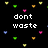 Pixelated text reads 'dont waste your life away...' over a black background with scattered colored heart shapes.