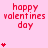 Pixelated pink background with red text 'happy valentines day' and varying numbers of small red heart symbols below the text.