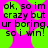 Pixelated text on a bright pink background with green circular shapes, displaying 'ok, so im crazy but ur boring. so i win!' in black blocky letters.