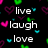 Black background with pixelated text 'live', 'laugh', and 'love' in white, surrounded by scattered pink, green, and cyan heart shapes.