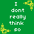 Green background with white text reading "I dont really think so" and yellow square-based pixel art symbols at corners.