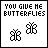 A 5x5 contact sheet of animated frames showing a pixel art icon with text "YOU GIVE ME BUTTERFLIES" and two butterfly symbols, where the butterflies change color from black to pink across frames.