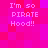 Pixelated text 'I'm so PIRATE Hood!!' repeated four times on a pink and purple checkered background.