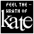 Black background with white text 'FEEL THE HEAT OF kate' repeated in a pattern, each instance showing slight pixel-level variations
