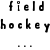 Pixelated black text on white background reads 'field my hockey Anti-drug' with three dots below, no visible animation changes.