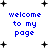Blue pixelated text "welcome to my page" surrounded by black plus signs on white background, with variations in sign density and spacing across frames.