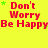 Yellow background with red text reading "Don't Worry Be Happy" and small green stars scattered throughout.