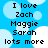 Blue background with light blue circles, black pixelated text reading "I love Zach Maggie Sarah lots more" in two identical vertical