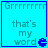 Four identical cyan with blue borders display 'Grrrrrrrr' text above 'that's my word' and a pixelated Pac-Man icon, each showing the same static content