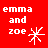 Red background with white pixelated text reading 'emma and zoe' and a white starburst symbol on the right side.