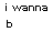 Pixelated text and symbols on a white background with pink heart icons, displaying phrases like "i wanna b where you are" and "baby i can b in ur heart.".