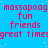 Blue background with white dots, repeated red text reading 'massapoag', 'fun', 'friends', and 'great times' in a pattern
