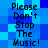 Blue pixelated background with repeated text "Please Don't Stop The Music!" in black block letters across two vertical