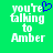 Green background with white pixelated text reading 'you're talking to Amber' and a blue heart symbol replacing the apostrophe in 'you're'.