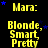 Yellow text on black background with blue stars, repeating 'Mara: Blonde, Smart, Pretty' in
