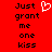 Red background with black text reading 'Just grant me one kiss' and a white pixelated heart symbol above the text.