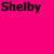 A static image with a bright pink background displaying the word "Shelby" in black text repeated multiple times across different positions.
