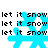 Pixelated blue snowflakes with black text "let it snow" repeated across four on white background