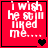 Red square icon with white pixelated text reading "I wish he still liked me...." and changing heart symbols at bottom right.