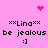 Pixelated pink background with repeated text and symbols, featuring two identical sections of 'xxLinaxx' above 'be jealous' and ':]' with a heart and sparkles.