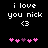 Pixelated text reads 'i love you nick <3' above pink and purple heart symbols on a black background.