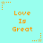 Cyan background with orange text "Love Is Great" repeated in a , surrounded by small star and dot patterns