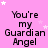 Pink background with white stars and repeated text "You're my Guardian Angel" in black pixelated font.