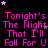 Pink text repeats 'Tonight's The Night That I'll Fall For U' across a black background with scattered pink and purple stars.