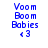 Blue pixelated text 'Voom Boom Babies' with a heart symbol '<3' on white background, displayed in two identical vertical