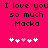 Pixelated text on bright pink background reads "I love you I love you so much so much Macka Macka" with five white and pink hearts below.