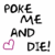 Pixelated image with text 'POKE ME AND DIE!' and a pink heart, next to a smiling Pillsbury Doughboy figure in chef attire.
